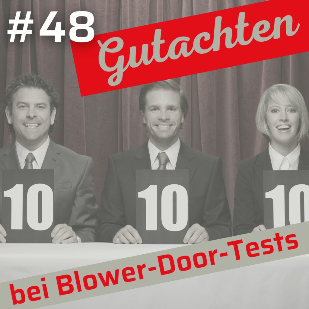 Wann braucht ein Gerichtsgutachter einen Blower-Door-Test?