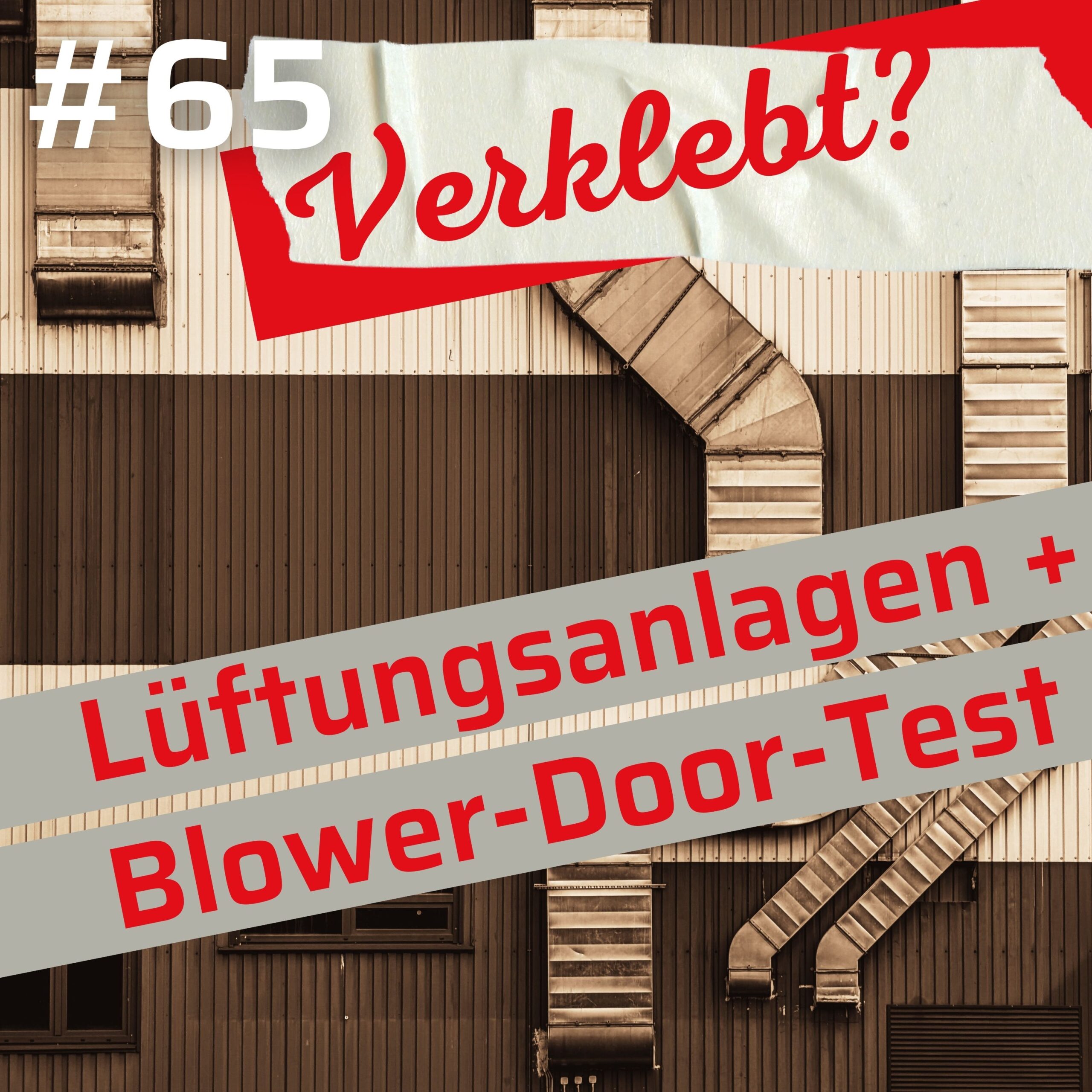 Lüftungsanlagen beim Blower-Door-Test: Was darf abgeklebt werden?